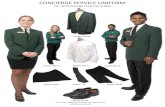CONCIERGE SERVICE UNIFORM For all Concierge students in ...€¦ · CONCIERGE SERVICE UNIFORM For all Concierge students in labs Green Shirt Black Skirt Green Jacket White Shirt Black