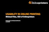 Usability in Online Printing - VIGC€¦ · COMPANY XYZ MARKETING AGENCY XY ONLINEPRINTERS XML API • XML API combines different user approaches with efficient backend. 29. LET‘S