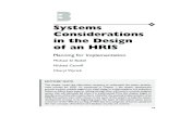 Systems Considerations in the Design of an HRIS...ment process for HRIS. As mentioned in Chapter 1, the system development process involves multiple stages from initial design to implementation