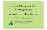 Organic Vineyard Floor Management · 2016. 5. 31. · The BHU Future Farming Centre Permanent Agriculture and Horticulture: Science and Extension Download the presentations Managing