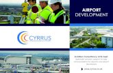 AIRPORT - Cyrrus · An up to date Airport Master Plan (AMP) is essential for ensuring coordinated growth at an airport. Airport planing extends beyond the airport boundary, impacting