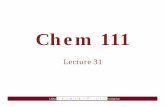 Chem 111people.chem.umass.edu/cjoseph/chem111/lecture31.pdf · 1. Sketch the Lewis Structure. 2. Count the total number of electron pairs around the central at(bdi dtom (bonding and