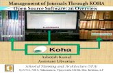 Management of Journals Through KOHA Open Source Software ...library.nitrkl.ac.in/events/elpes2/day2/6/asheesh.pdf · koha OPAC 3. LIBRARIAN FACED DIFFICULTY AND GET SOLUTION Koha