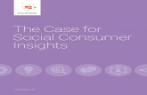 The Case for Social Consumer Insights - Brandwatch · 2016. 10. 28. · Before consumer insights teams can fully understand the efficacy and capabilities of social media research,