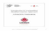Introduction to Competition Modified Games Approach€¦ · TOOLBOX DESIGN CONCEPTUAL APPROACH - The skills and tactics that are described in the toolbox are based on a ... Game area