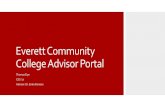 Everett Community College Advisor Portal · 2017. 1. 17. · Everett Community College Advisor Portal Thomas Dye CSS ‘17. Advisor: Dr. Erika Parsons. Hi, my name is Thomas Dye.\爀屲Last