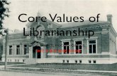 librarian.net – putting the rarin back in librarian since 1999 - Core …librarian.net/talks/values/values.pdf · 2020. 8. 23. · the basics, not-so-basics, and a few pain points