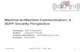 Machine-to-Machine Communication: A 3GPP Security Perspective · 2/24/2011  · IoT-2011xxxx GISFI#4, 28 Feb. – 3 Mar., 2011 1 Machine-to-Machine Communication: A 3GPP Security