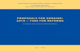 Paper: Proposals for Ukraine: 2010—Time For Reforms · 2010. 11. 27. · Adopt a Law on Public Information! Complete the modern commercial legislation! The International Commission