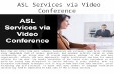 ASL Services via Video Conference