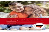 Aboriginal Targeted Earlier Intervention Strategyabab2882/images/...ABO RI GI NAL TAR GETED E ARL IER I NTEV E NT IO N STR ATE GY – ABSE C SUB MI SSIO N Aboriginal Child, Family