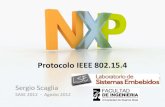 Protocolo IEEE 802.15 - sase.com.ar€¦ · IEEE 802.15.4 standard Agenda • Physical Layer for Wireless – Overview • MAC Layer for Wireless - Overview • IEEE 802.15.4 Protocol