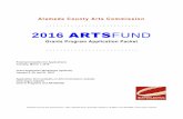 2016 ARTSFUND - ACGOV.org...I.A and either the I.B.1 or B.2 criteria above may apply to this Grants Program. For this 2016 program cycle, Local Arts Councils and Associations must