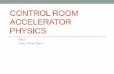 CONTROL ROOM ACCELERATOR PHYSICS · ds φ ρ dσ x The idea is to subtract the reference trajectory from the actual trajectory, and then take the linear approximation by discarding