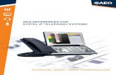 AEQ REFERENCES FOR SYSTEL IP TELEPHONY SYSTEMS...In 2015, as part of the complete turnkey installation of several digital studios with IP connectivity, a Systel IP 12 was installed