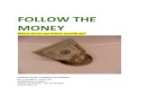 FOLLOW THE MONEY - Howard Jarvis Taxpayers Association · FOLLOW THE MONEY Where do our tax dollars actually go? Howard Jarvis Taxpayers Foundation 921 11TH STREET – SUITE 1201