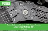Review by the President and CEO Nokian Tyres plc Annual General … · 53 stores in Russia and Kazakhstan Vianor NAD N-Tyre. Building our success in Hakkapeliitta spirit. Contents