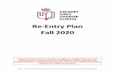Re-Entry Plan Fall 2020...Aug 08, 2020  · 1.In-school classes resume (near normal with health measures) 2.In-school classes partially resume (with additional health measures) ...