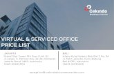 VIRTUAL & SERVICED OFFICE - Cekindo · 2018. 10. 22. · SERVICED OFFICE PACKAGES BUSINESS ADDRESS Co-Workingoffice PrivateOffice Ultimatepackage Prestigiousbusiness address Mails&