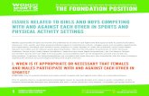 ISSUES RELATED TO GIRLS AND BOYS COMPETING WITH AND … · 2020. 3. 9. · POSITION: Boys should be allowed to play on a girls’ team only when there is no team for boys offered
