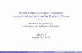 Event semantics and discourse connected-movement in ... · In(1b),bothʔiŋʔɔŋ‘frog’andɲu‘3.ANIM’meetthesecriteria,and continuations(i.e.1(c))canbeonthesubjectofeither