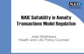 NAIC Suitability in Annuity ... - Immediate Annuities · and sale of annuities, the model was further amended in order to ensure NAIC annuity suitability standards were consistent