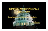 CPTWG MEETING #124cptwg.org/documents/2011-0720-cptwg-legislative-update.pdf · 5 Warner Bros. v. Zediva. (C.D. Calif) MPAA members filed suit in April against Zediva, the movie “rental”