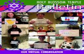 HOLY BLOSSOM TEMPLE Bulletin€¦ · Ritual and prayer, ... Before all the soaps and bleaches were invented, there was ritual washing. ... moving waters, we have relied on each other,
