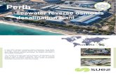 seawater reverse osmosis desalination plant · Since March 2015, all the Group brands (Degrémont, Ozonia, Aquasource, Ondeo IS, Ameriwater, Infilco, Poseidon…) became SUEZ. Meanwhile,