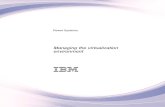 Power Systems: Managing the virtualization environmentpublic.dhe.ibm.com/systems/power/docs/hw/p8/p8efd.pdf · 2018. 6. 13. · Managing virtual network connections in network view