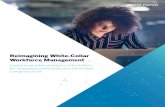 Reimagining White-Collar Workforce Management · impact from using workforce management solutions to track time and activities. With any new process, it’s important to take employee