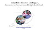 Keystone Exams: Biology Assessment Anchors and Eligible ... the Board/B… · The Assessment Anchors, as defined by the Eligible Content, are organized into cohesive blueprints, each