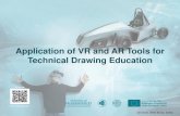 Application of VR and AR Tools for Technical Drawing Educationvrindesign.org/Content/Upload/Doc/closing-presentation... · 2019. 12. 9. · Rapid Tooling: SLS Printing, 3D Anthropometric