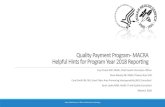 Quality Payment Program - MACRA Helpful Hints for Program ......Mar 08, 2019  · Quality Payment Program - MACRA ... Disclaimer This presentation was current at the time it was published
