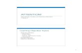 ATTENTION! - Wofford Collegewebs.wofford.edu/steinmetzkr/teaching/310PDFs/DividedAttention.pdf · 1 ATTENTION! (Specifically Divided and Selective Attention) Chapter 4 Learning Objective