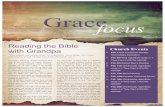 Gracefocus€¦ · Gracefocus MONTHLY NEWSLETTER OF GRACE IMMANUEL BIBLE CHURCH FEBRUARY 2015 – VOLUME 2 “You might not understand or remember everything, but when