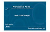 New UWP Range. uwp range.pdf– URX-P2 Portable Receiver • UWP-V6 Sony UHF Wireless Package – UTX-B2 Body pack Transmitter – URX-P2 Portable Receiver ... • New product brochure