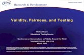 Validity, Fairness, and Testing · aspect of construct validity, but argued that: – If the adverse social consequences are empirically traceable to sources of test invalidity, then