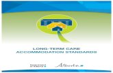 Long-Term Care Accommodation Standards, 2010 - Open ......Long-Term Care Accommodation Standards 2010 7(2) When the operator provides bedding and towels for residents, the operator