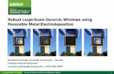 Robust Large-Scale Dynamic Windows using Reversible Metal ...€“2019... · Reversible Metal Electrodeposition Stanford University, University of Colorado –Boulder Professor Michael