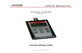 USER MANUAL - ATEQ Industrial Testing Instruments: Leak ...€¦ · You have just purchased an ATEQ instrument, we thank you for the trust you have placed on our brand. This instrument