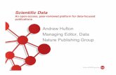 Andrew Hufton Managing Editor, Data - HMS LINCS Project€¦ · 17 Scientiﬁc Data Concept Overview" Credit: citeable, peer-reviewed mechanism for recording credit for dataset creation.!
