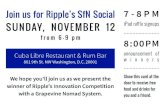 from 6-9 pm 8:00PM - assets.locomotive.works · Join us for Ripple’s SfN Social SUNDAY, NOVEMBER 12 from 6-9 pm We hope you’ll join us as we present the winner of Ripple’s Innovation