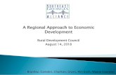 A Regional Approach to Economic Development€¦ · High Paying JTCs R&D Tax Credits Premium Tax Credits Zone designations What Regions Need Need Product, Staffing, Marketing Infrastructure