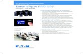 Eaton Ellipse PRO UPS · 2020. 7. 22. · Eaton Ellipse PRO UPS 650/850/1200/1600 VA Energy-saving power protection for workstations • The LCD screen on the Eaton Ellipse PRO UPS