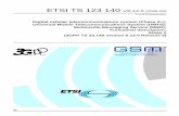 TS 123 140 - V6.14.0 - Digital cellular telecommunications system … · 2006. 11. 9. · 3GPP TS 23.140 version 6.14.0 Release 6 ETSI 2 ETSI TS 123 140 V6.14.0 (2006-09) Intellectual