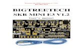 BIGTREETECH - SL3D Workshopsl3d.ch/wp-content/uploads/2019/11/SKR-MINI-E3-V1.2-manual.pdfBTT SKR MINI E3 V1.2 is a motherboard designed specifically for the Ender 3 printer. If the
