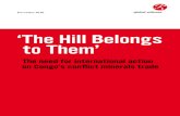 global witness ‘The Hill Belongs to Them’ hill belongs to... · ‘The Hill Belongs to Them’ The need for international action on Congo’s conflict minerals trade global witness