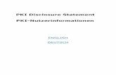 PKI Disclosure Statement - IHK-Siegen...Certificate restrictions (for instance, test certificates, monetary limit), if any, are shown in the certificate itself. The archiving period