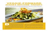 VEGGIE-FORWARD · manager, Bondi Product, Toronto, expects growth in urban-farmed crops such as herbs and microgreens. Chef Ludwig likes the versa - tility of hard winter squash.